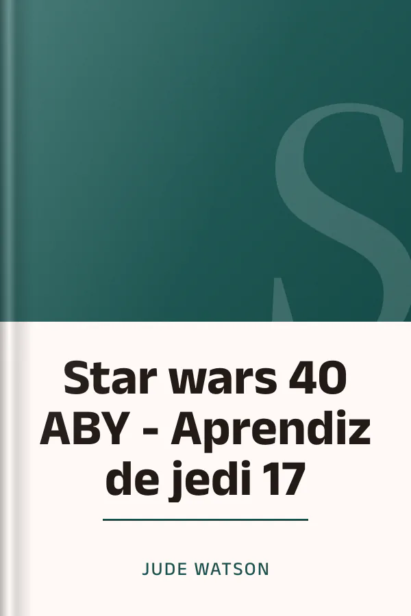 Star wars 40 ABY - Aprendiz de jedi 17 de Jude Watson, portada del libro