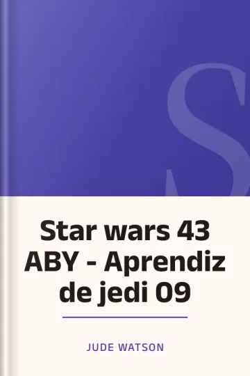 Star wars 43 ABY - Aprendiz de jedi 09 de Jude Watson, portada del libro