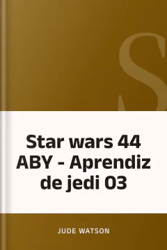 Star wars 44 ABY - Aprendiz de jedi 03 - Jude Watson