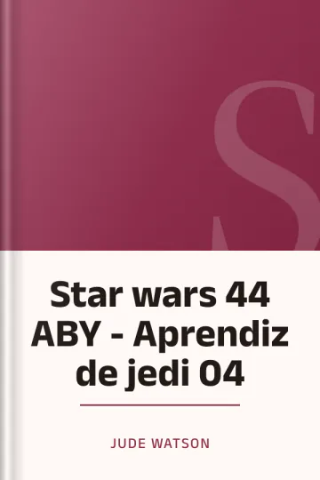 Star wars 44 ABY - Aprendiz de jedi 04 de Jude Watson, portada del libro