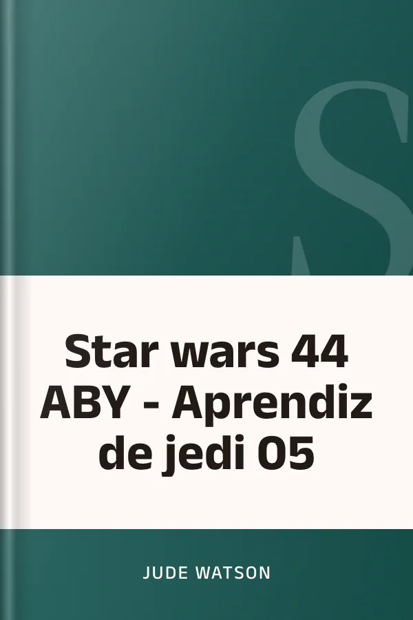 Star wars 44 ABY - Aprendiz de jedi 05 de Jude Watson, portada del libro