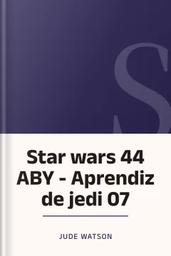 Star wars 44 ABY - Aprendiz de jedi 07 - Jude Watson