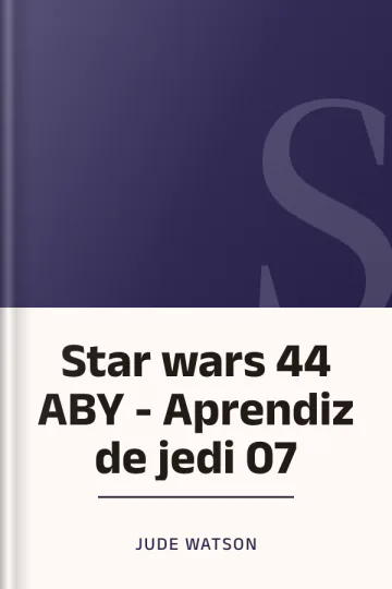Star wars 44 ABY - Aprendiz de jedi 07 de Jude Watson, portada del libro