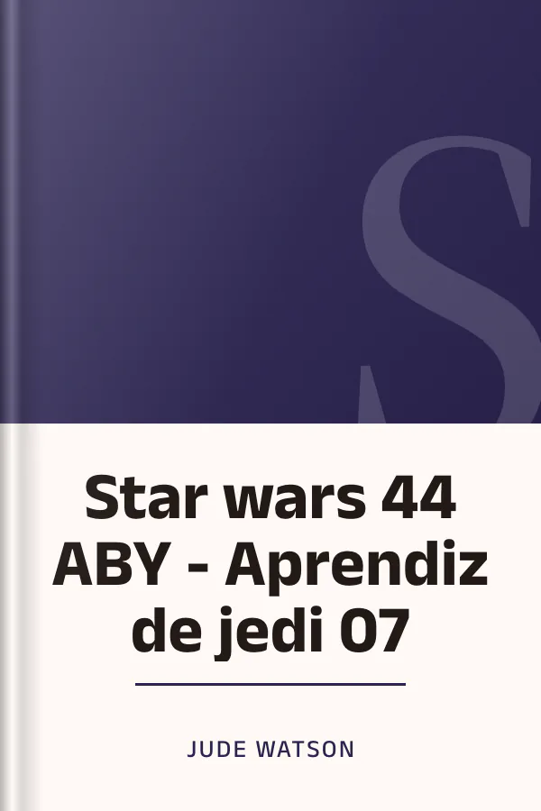 Star wars 44 ABY - Aprendiz de jedi 07 de Jude Watson, portada del libro