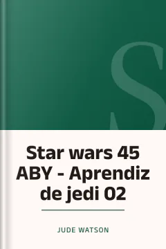 Star wars 45 ABY - Aprendiz de jedi 02 - Jude Watson