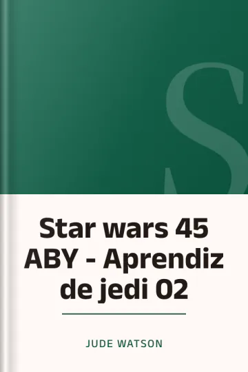 Star wars 45 ABY - Aprendiz de jedi 02 de Jude Watson, portada del libro