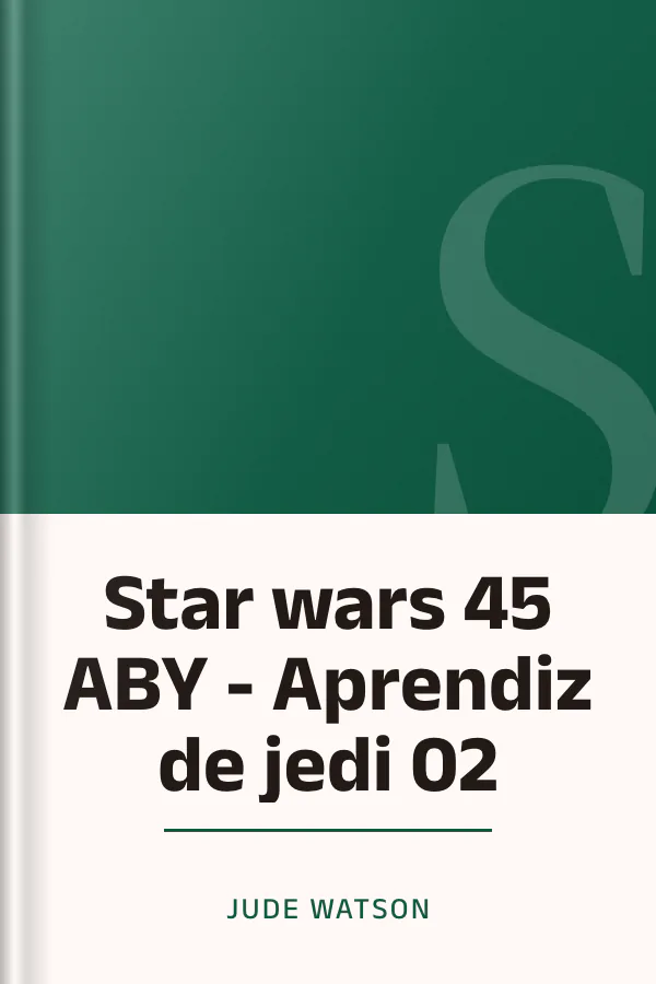 Star wars 45 ABY - Aprendiz de jedi 02 de Jude Watson, portada del libro