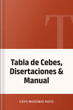 Tabla de Cebes, Disertaciones & Manual - Cayo Musonio Rufo