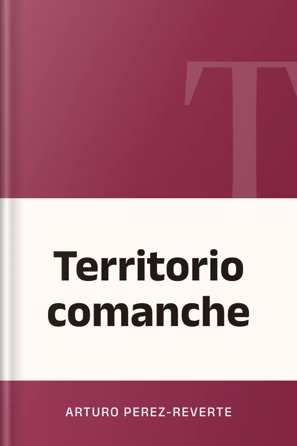 Territorio comanche de Arturo Perez-Reverte, portada del libro