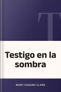 Testigo en la sombra - Mary Higgins Clark