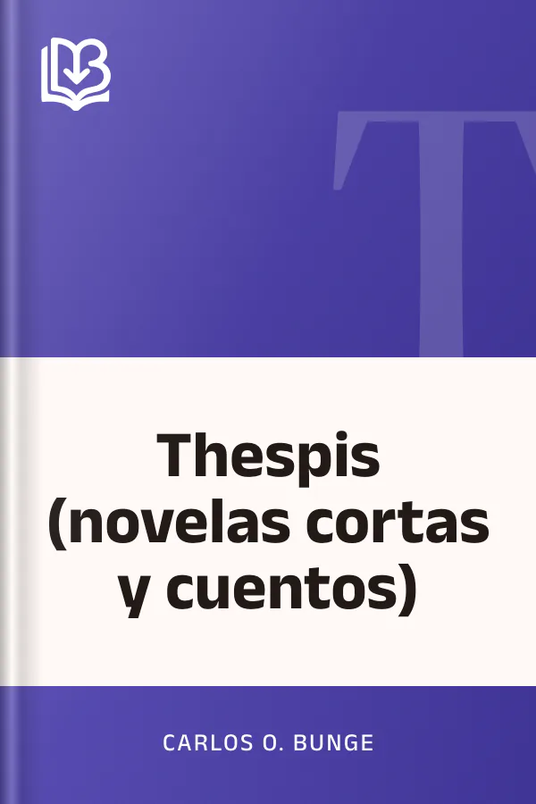 Thespis (novelas cortas y cuentos) de Carlos O. Bunge, portada del libro