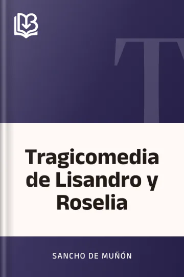 Tragicomedia de Lisandro y Roselia de Sancho de Muñón, portada del libro
