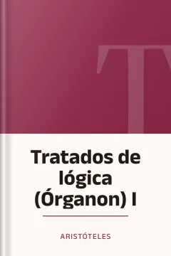 Tratados de lógica (Órganon) I - Aristóteles