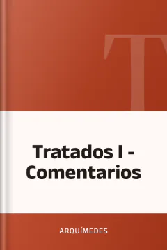 Tratados I - Comentarios - Arquímedes