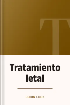 Tratamiento letal - Robin Cook