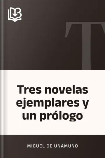 Tres novelas ejemplares y un prólogo de Miguel de Unamuno, portada del libro