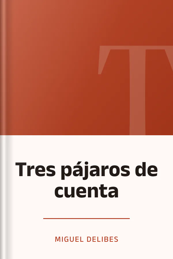 Tres pájaros de cuenta de Miguel Delibes, portada del libro