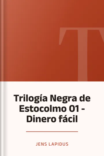 Trilogía Negra de Estocolmo 01 - Dinero fácil de Jens Lapidus, portada del libro