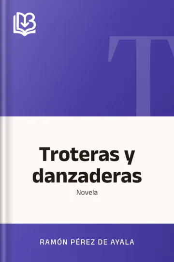 Troteras y danzaderas de Ramón Pérez de Ayala, portada del libro