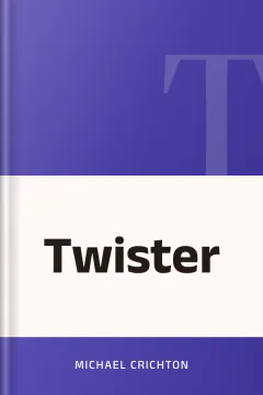 Twister - Michael Crichton