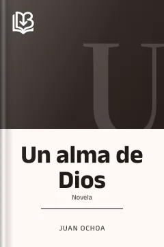 Un alma de Dios - Juan Ochoa