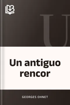 Un antiguo rencor - Georges Ohnet