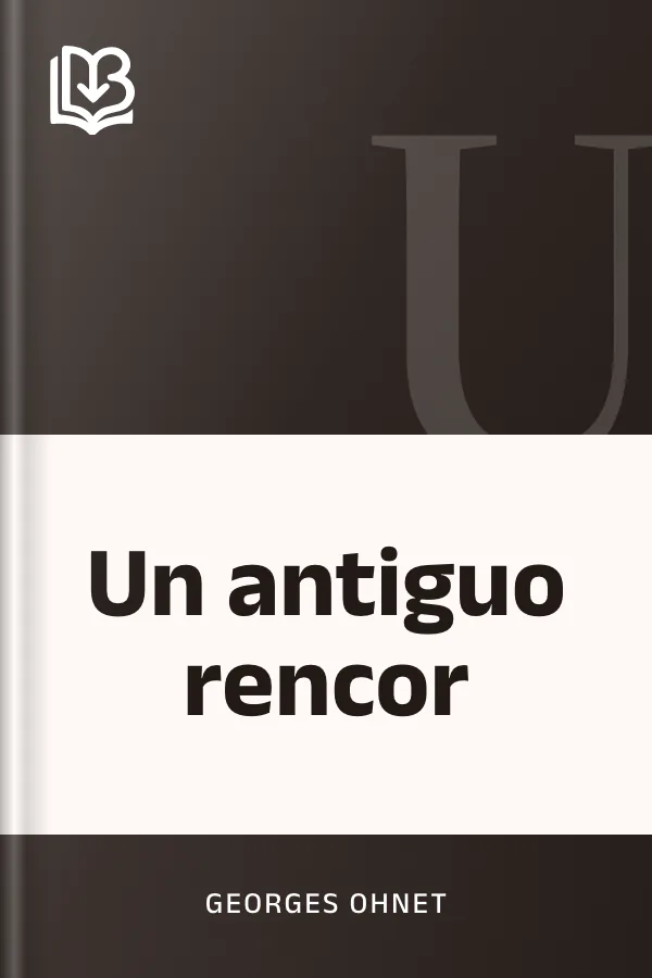 Un antiguo rencor de Georges Ohnet, portada del libro