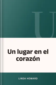 Un lugar en el corazón - Linda Howard