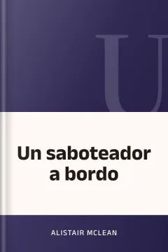 Un saboteador a bordo - Alistair McLean