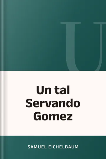 Un tal Servando Gomez de Samuel Eichelbaum, portada del libro