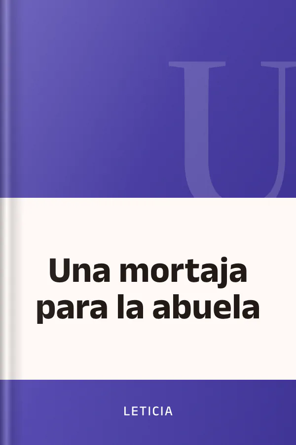 Una mortaja para la abuela de Leticia, portada del libro
