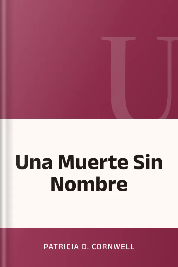 Una Muerte Sin Nombre de Patricia D. Cornwell, portada del libro