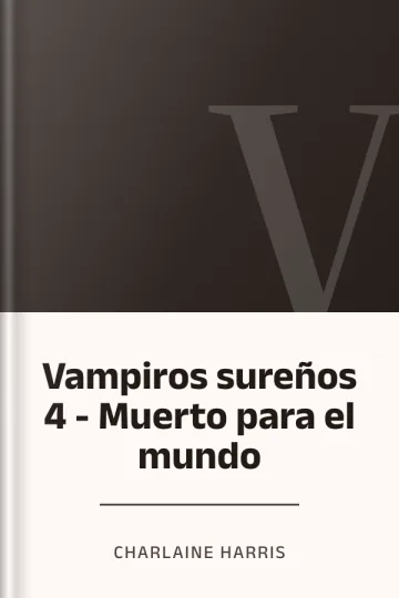 Vampiros sureños 4 - Muerto para el mundo de Charlaine Harris, portada del libro