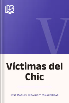 Víctimas del Chic - José Manuel Hidalgo y Esnaurrízar