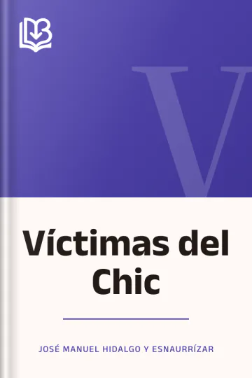 Víctimas del Chic de José Manuel Hidalgo y Esnaurrízar, portada del libro