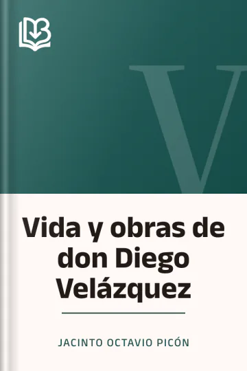 Vida y obras de don Diego Velázquez de Jacinto Octavio Picón, portada del libro