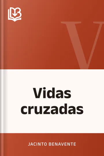Vidas cruzadas de Jacinto Benavente, portada del libro