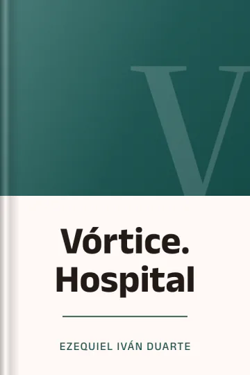 Vórtice. Hospital de Ezequiel Iván Duarte, portada del libro