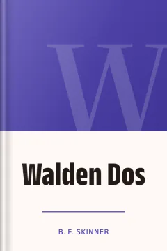 Walden Dos - B. F. Skinner