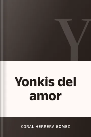 Yonkis del amor de Coral Herrera Gomez, portada del libro