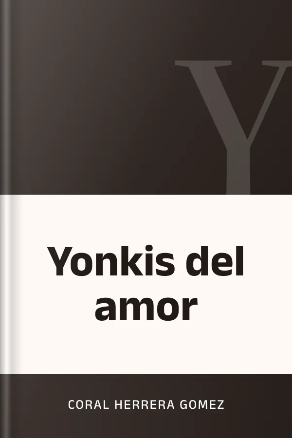 Yonkis del amor de Coral Herrera Gomez, portada del libro