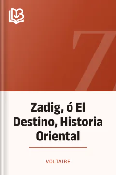 Zadig, ó El Destino, Historia Oriental - Voltaire