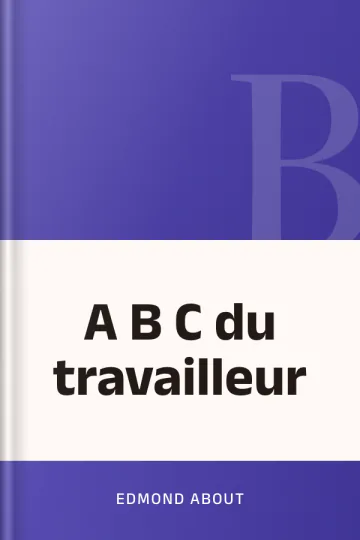 A B C du travailleur d’Edmond About, couverture du livre