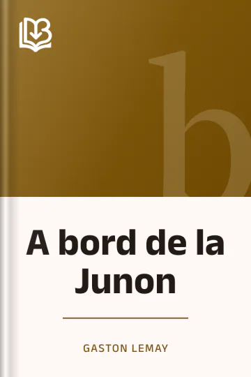 A bord de la Junon de Gaston Lemay, couverture du livre