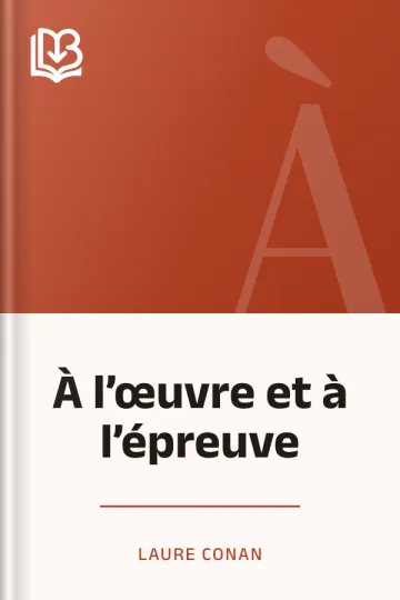 À l’œuvre et à l’épreuve de Laure Conan, couverture du livre