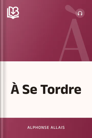 À Se Tordre d’Alphonse Allais, couverture du livre