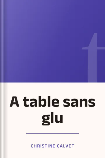 A table sans glu de Christine Calvet, couverture du livre