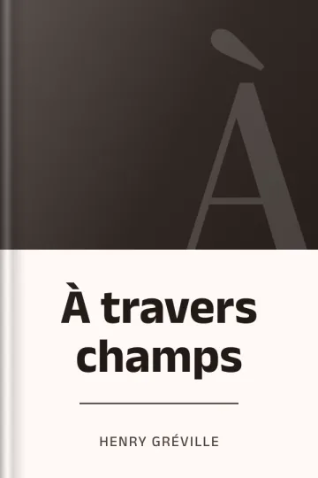 À travers champs d’Henry Gréville, couverture du livre