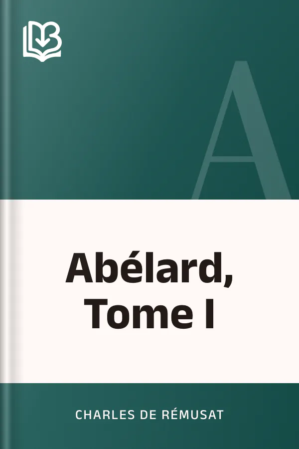 Abélard, Tome I de Charles de Rémusat, couverture du livre