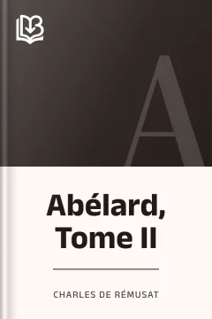Abélard, Tome II - Charles de Rémusat